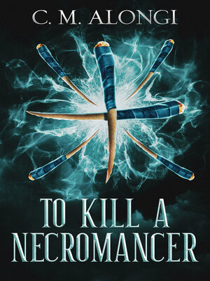 To Kill a Necromancer - ebook